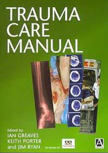 9780340759790: Trauma Care Manual (An Arnold Publication)