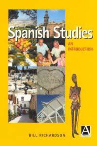 Spanish Studies: An Introduction (9780340760376) by Richardson, Bill