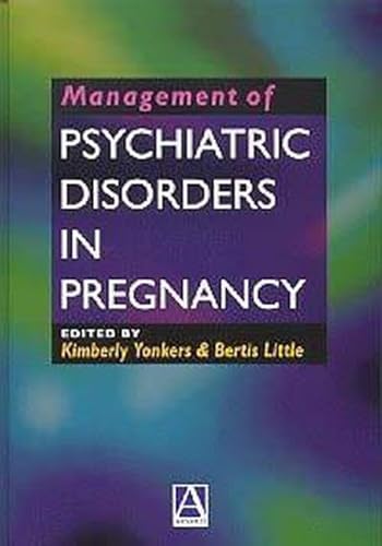 Imagen de archivo de Management of Psychiatric Disorders in Pregnancy a la venta por Bahamut Media