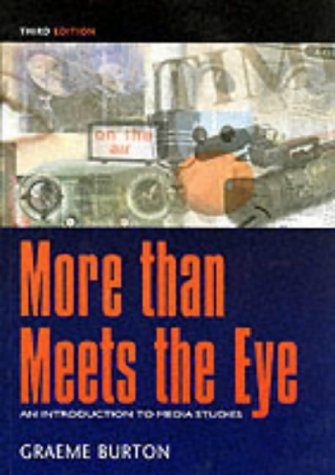 Stock image for More Than Meets the Eye : An Introduction to Media Studies for sale by Better World Books