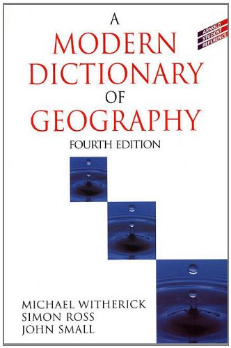 9780340762103: A Modern Dictionary of Geography, 4Ed