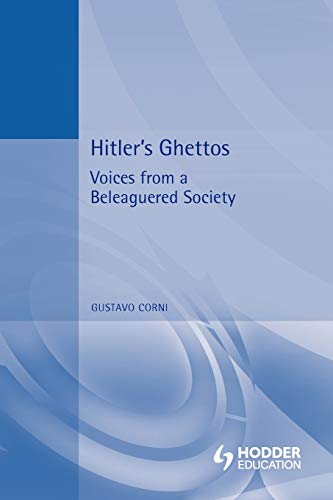 Beispielbild fr Hitler's Ghettos: Voices from a Beleaguered Society 1939-1944. zum Verkauf von Henry Hollander, Bookseller