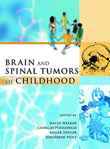 9780340762608: Brain and Spinal Tumors of Childhood