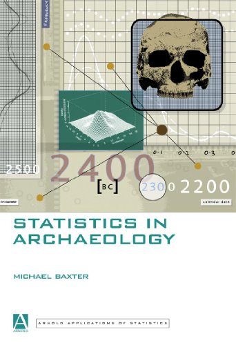 Statistics in Archaeology (Arnold Applications of Statistics Series)