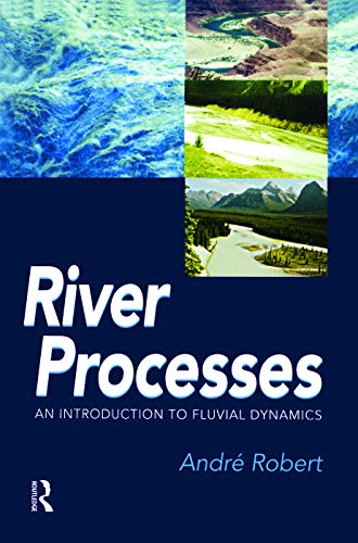 9780340763391: RIVER PROCESSES: An introduction to fluvial dynamics