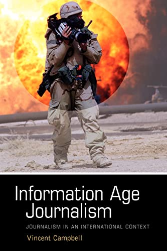 Beispielbild fr Information Age Journalism : Journalism in an International Context zum Verkauf von Better World Books: West