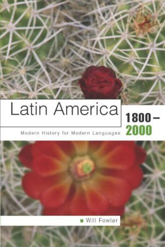 Stock image for Latin America 1800-2000: Modern History for Modern Languages for sale by Wonder Book