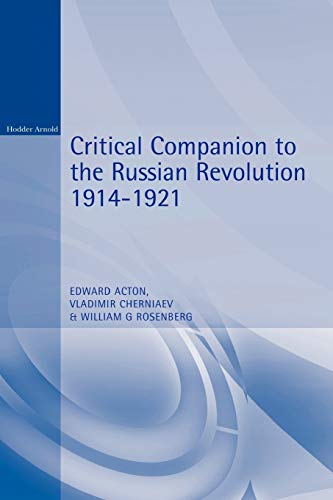 Imagen de archivo de Critical Companion to the Russian Revolution, 1914-1921 (A Hodder Arnold Publication) a la venta por WorldofBooks