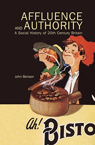 Beispielbild fr Affluence and Authority: A Social History of Twentieth-Century Britain zum Verkauf von WorldofBooks
