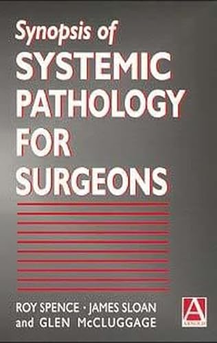 Stock image for Synopsis of Systemic Pathology for Surgeons for sale by WorldofBooks