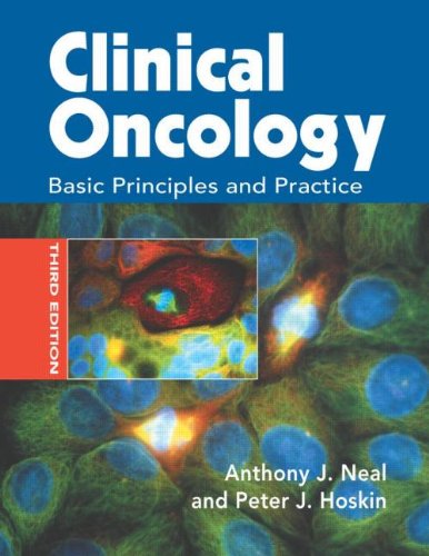 Stock image for Clinical Oncology : Basic Principles and Practice for sale by Better World Books Ltd