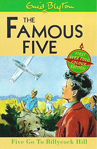 Five Go to Billycock Hill (The Famous Five) (9780340765296) by Blyton, Enid