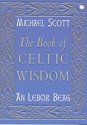 Stock image for The Book of Celtic Wisdom for sale by WorldofBooks