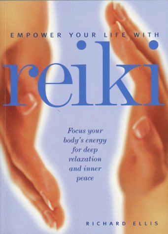 9780340766286: Empower Your Life with Reiki: Focus Your Body's Energy for Deep Relaxation and Inner Peace