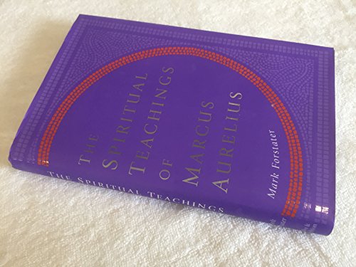 Stock image for The Spiritual Teachings of Marcus Aurelius for sale by Reuseabook