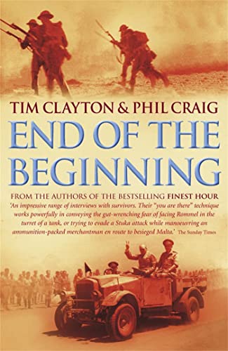 9780340766811: End of the Beginning : From the Siege of Malta to the Victory at Alamein