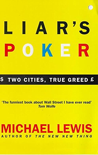 Beispielbild fr Liar's Poker. Two Cities, True Greed: Playing the Money Markets zum Verkauf von medimops