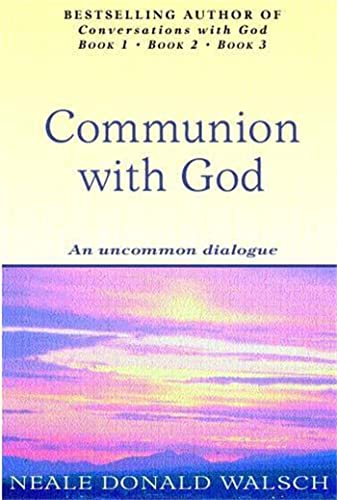 Stock image for Communion With God: An uncommon dialogue for sale by WorldofBooks