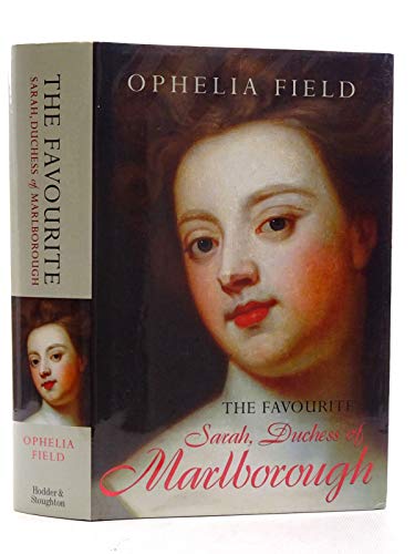 Stock image for The favourite: Sarah, Duchess of Marlborough for sale by Once Upon A Time Books