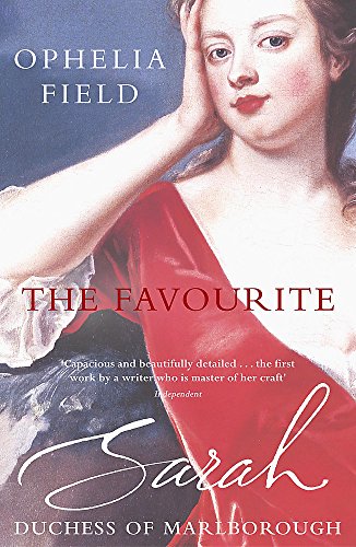 Beispielbild fr The Favourite: Sarah, Duchess of Marlborough zum Verkauf von WorldofBooks