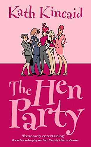 The Hen Party (9780340768822) by Kath Kincaid