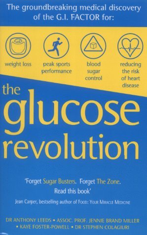 Beispielbild fr The Glucose Revolution: The Groundbreaking Medical Discovery of the GI Factor zum Verkauf von WorldofBooks