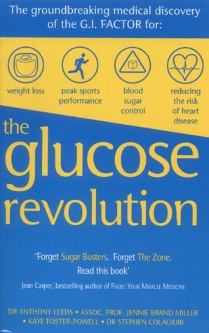 Stock image for The Glucose Revolution: The Groundbreaking Medical Discovery of the GI Factor for sale by Goldstone Books