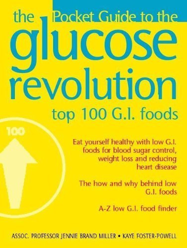 Stock image for Top 100 GI Foods: The Pocket Guide toThe Glucose Revolution and the Top 100 GI Foods for sale by WorldofBooks
