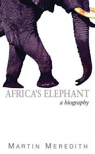 Imagen de archivo de Africa's elephant: A biography a la venta por Books From California