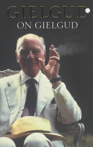 Stock image for Gielgud on Gielgud for sale by Better World Books