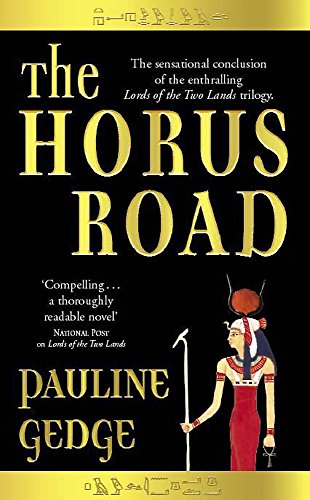 Beispielbild fr The Horus Road: Bk. 3 (Lords of the Two Lands S.) zum Verkauf von WorldofBooks