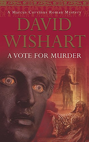 Beispielbild fr A Vote for Murder (Marcus Corvinus Mysteries) zum Verkauf von Wonder Book