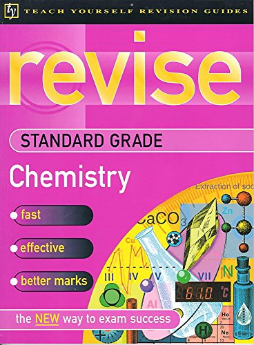 Stock image for Teach Yourself Revise Standard Grade Chemistry (TYRG) for sale by WorldofBooks