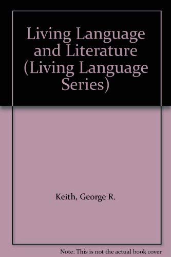 Living Language and Literature (Living Language) (9780340771754) by Keith, George; Shuttleworth, John