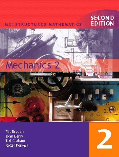 Beispielbild fr MEI Mechanics 2 2ED: Bk.2 (MEI Structured Mathematics (A+AS Level)) zum Verkauf von Reuseabook