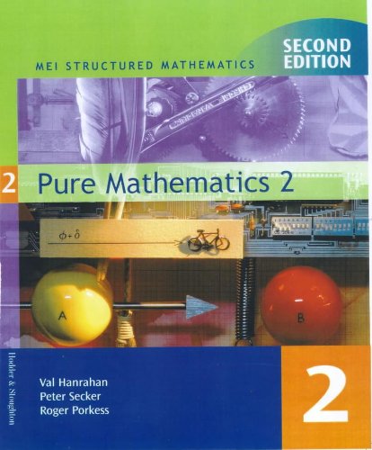 Imagen de archivo de MEI Pure Mathematics 2 2ED: Bk. 2 (MEI Structured Mathematics (A+AS Level)) a la venta por WorldofBooks
