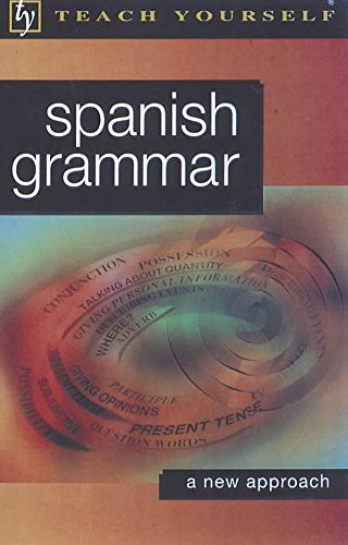 9780340772300: Spanish Grammar (Teach Yourself Languages)