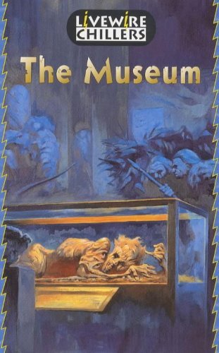 Stock image for Livewire Chillers: The Museum for sale by WorldofBooks