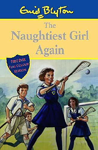 9780340773215: The Naughtiest Girl Again (Naughtiest Girl Millenium Editions)