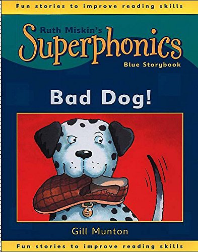 Imagen de archivo de Superphonics: Blue Storybook: Bad Dog! a la venta por WorldofBooks