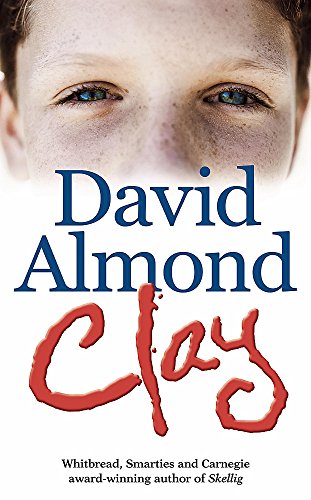 Stock image for Clay [SIGNED COPY, FIRST UK PRINTING] for sale by MostlySignedBooks