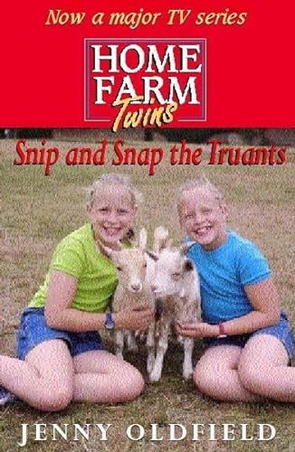 Snip and Snap the Truants (Home Farm Twins) (9780340773925) by Jenny Oldfield