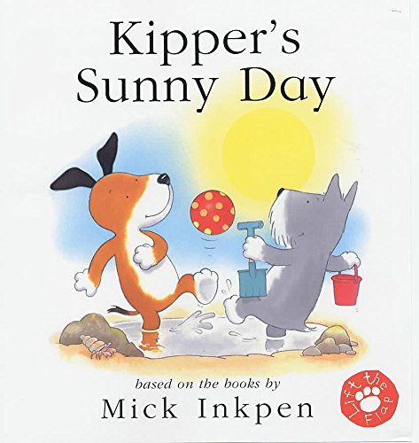 9780340773994: Kipper: Kipper's Sunny Day: Lift-the-Flap Book