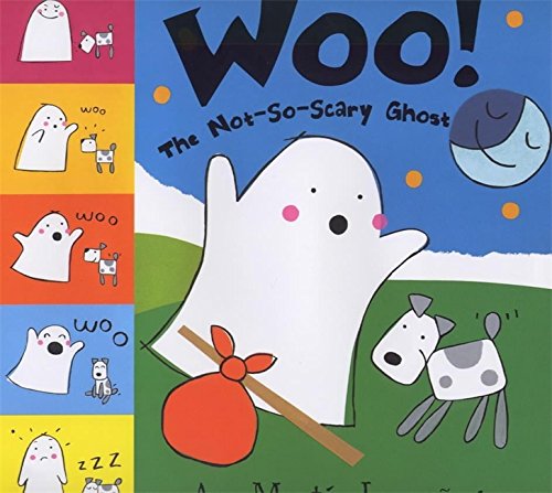 Stock image for Woo! The Not-So-Scary Ghost for sale by Discover Books