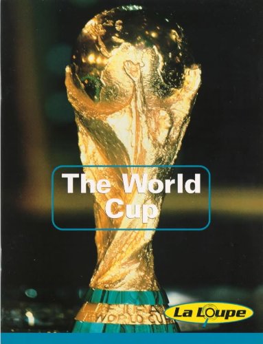 The World Cup: Level Two (La Loupe) (9780340774991) by Berwick, Gwen; Thorne, Sydney