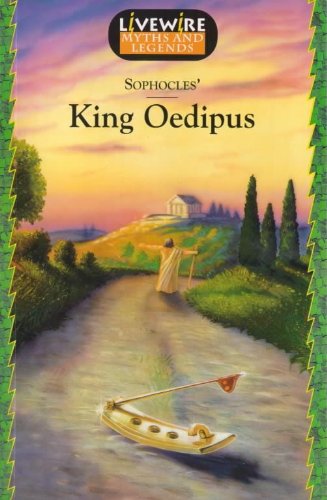Stock image for Livewire Myths and Legends: King Oedipus: Sophocles King Oedipus for sale by Reuseabook