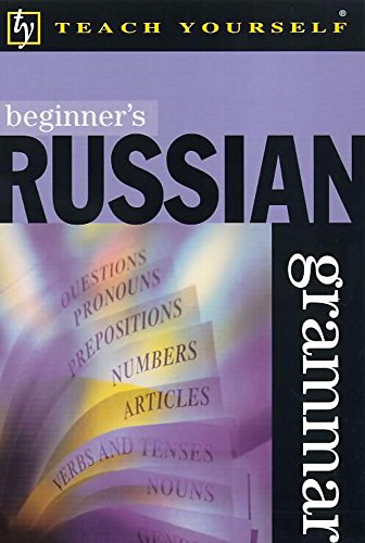 Stock image for Beginner's Russian Grammar (Teach Yourself) for sale by WorldofBooks
