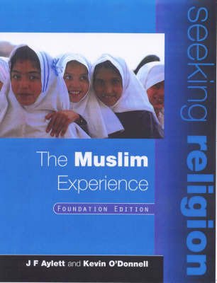 9780340775820: Seeking Religion: The Muslim Experience, foundation edition