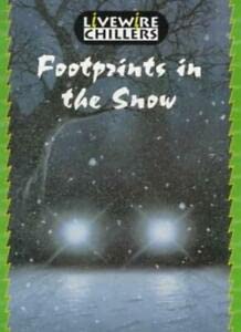 Stock image for Footprints in the Snow (Livewire Chillers) for sale by Goldstone Books