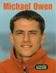 9780340776612: Livewire Real Lives: Michael Owen (Livewire Real Lives)